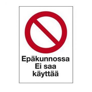Epäkunnossa, ei saa käyttää-kyltti 200x300mm